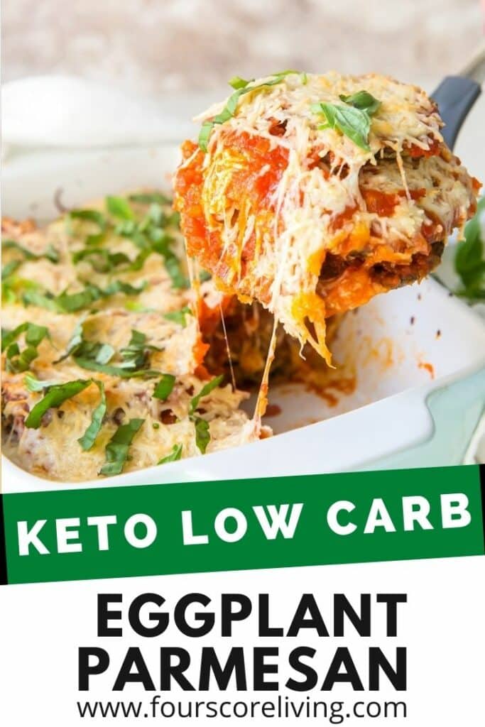a baking dish of eggplant parmesan being served. Title on images states, Keto Low Carb Eggplant Parmesan.