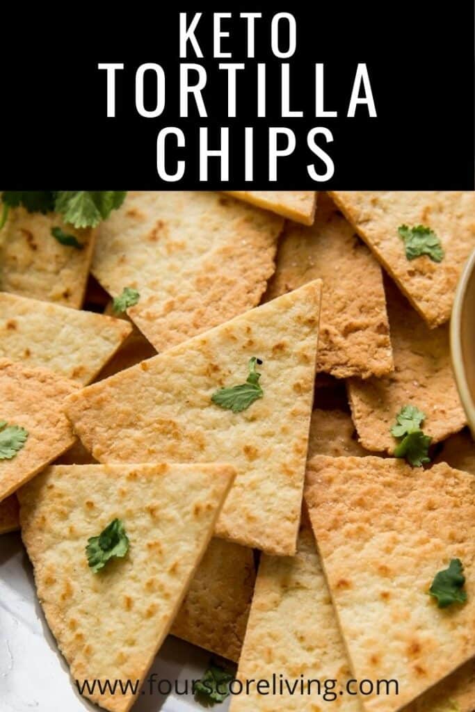 closeup view of keto tortilla chips. title on image states, Keto tortilla chips.