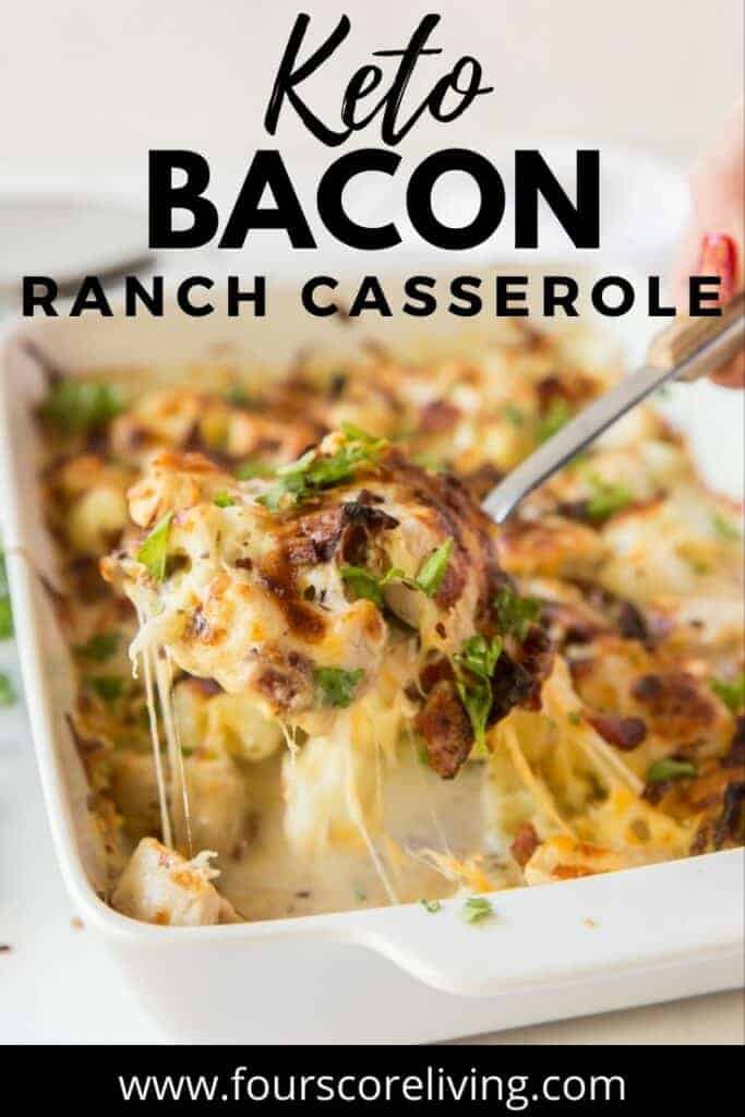 Pinterest photo of Keto Chicken Bacon Ranch Casserole