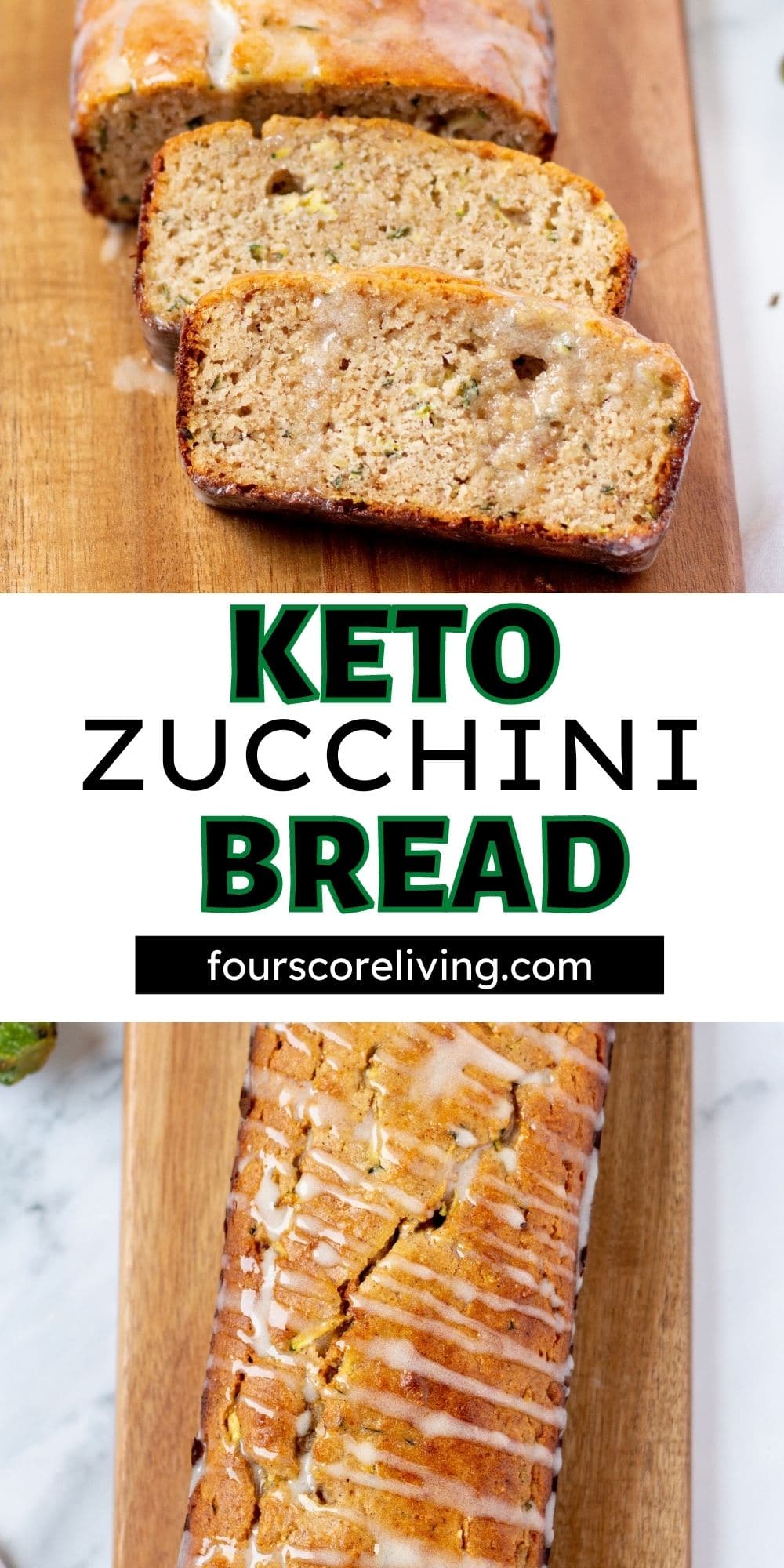 Keto Zucchini Bread - Four Score Living
