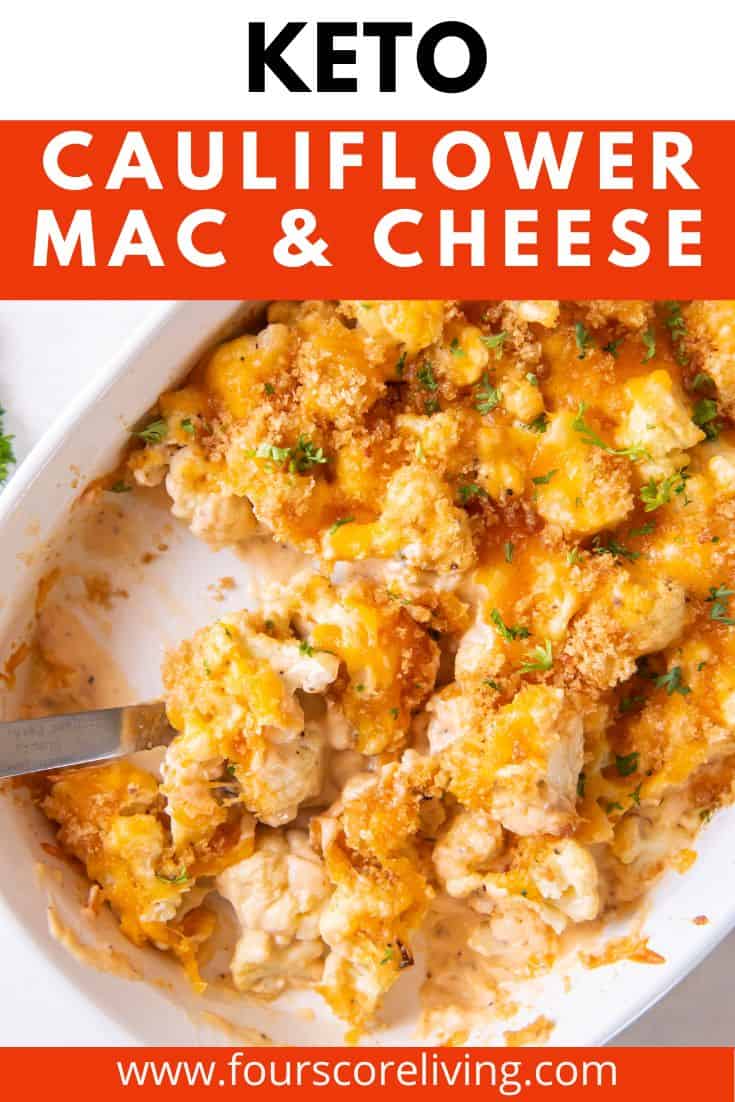 a white casserole dish of cauliflower mac and cheese. Text in a red box at the top of the photo says Keto Cauliflower mac and cheese