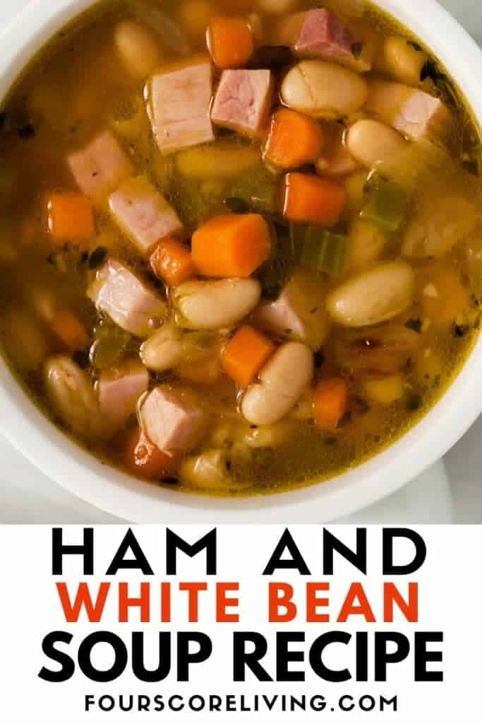 Pinterest photo of a white bowl filled with Ham and White Bean Soup