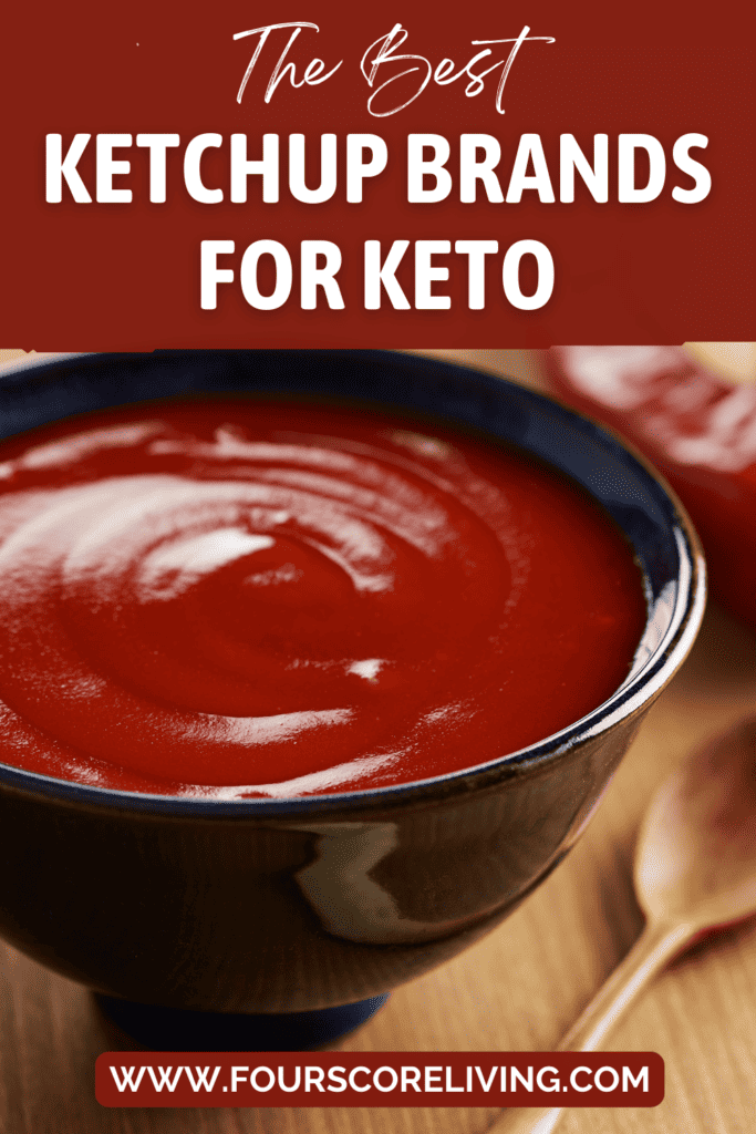 Pinterest photo about if ketchup is keto, and the best brands for keto